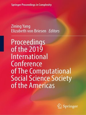 cover image of Proceedings of the 2019 International Conference of the Computational Social Science Society of the Americas